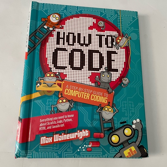 How to Code: A Step-By-Step Guide to Computer Coding Children Book - Picture 2 of 6